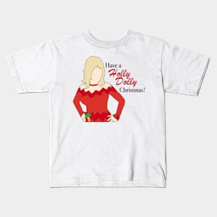 Have a Holly Dolly Christmas! Dolly Parton Kids T-Shirt